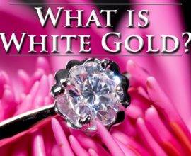 What is White Gold? Everything You Need to Know About This Popular Jewelry Metal